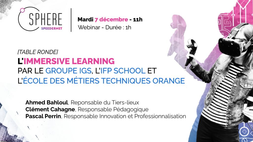 L’immersive learning par Groupe IGS, IFP School et Ecole des Métiers Techniques Orange Ressources