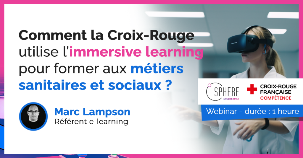 Webinar Croix-Rouge immersive learning Speedernet Sphere