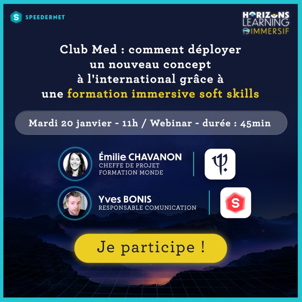 Conférence Horizons Learning Immersif Club Med - Speedernet Sphere