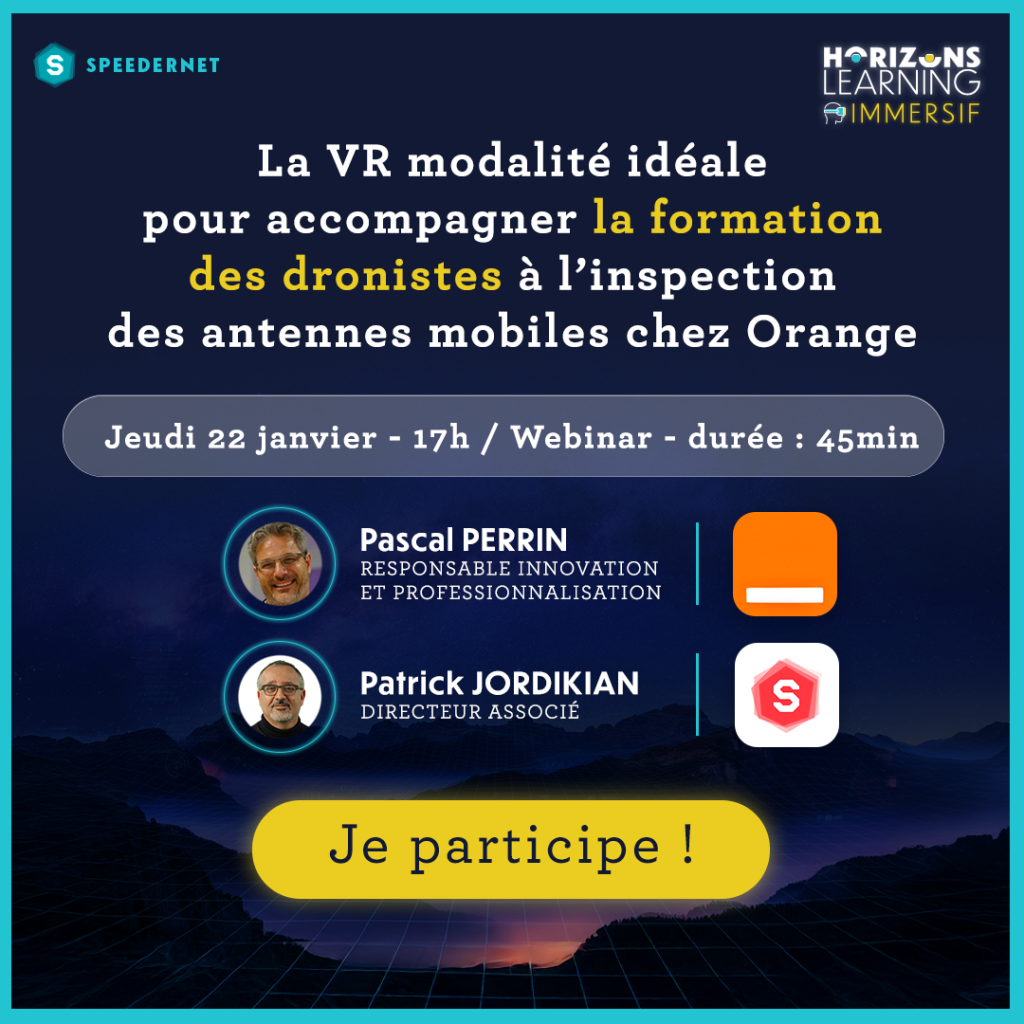 Conférence Horizons Learning Immersif usage de VR et 3D pour formation dronistes - Speedernet Sphere