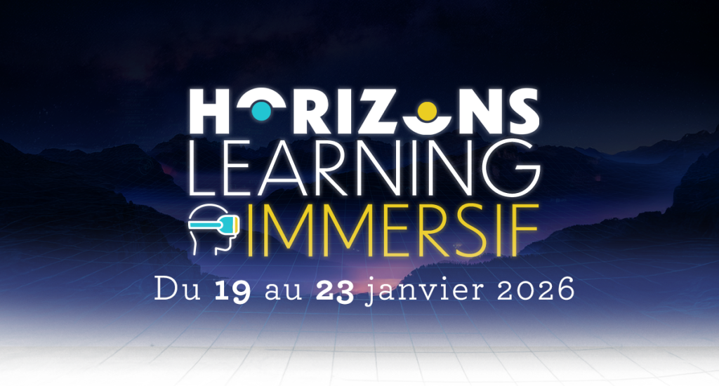 Horizons Learning Immersif 19 au 23 janvier 2026