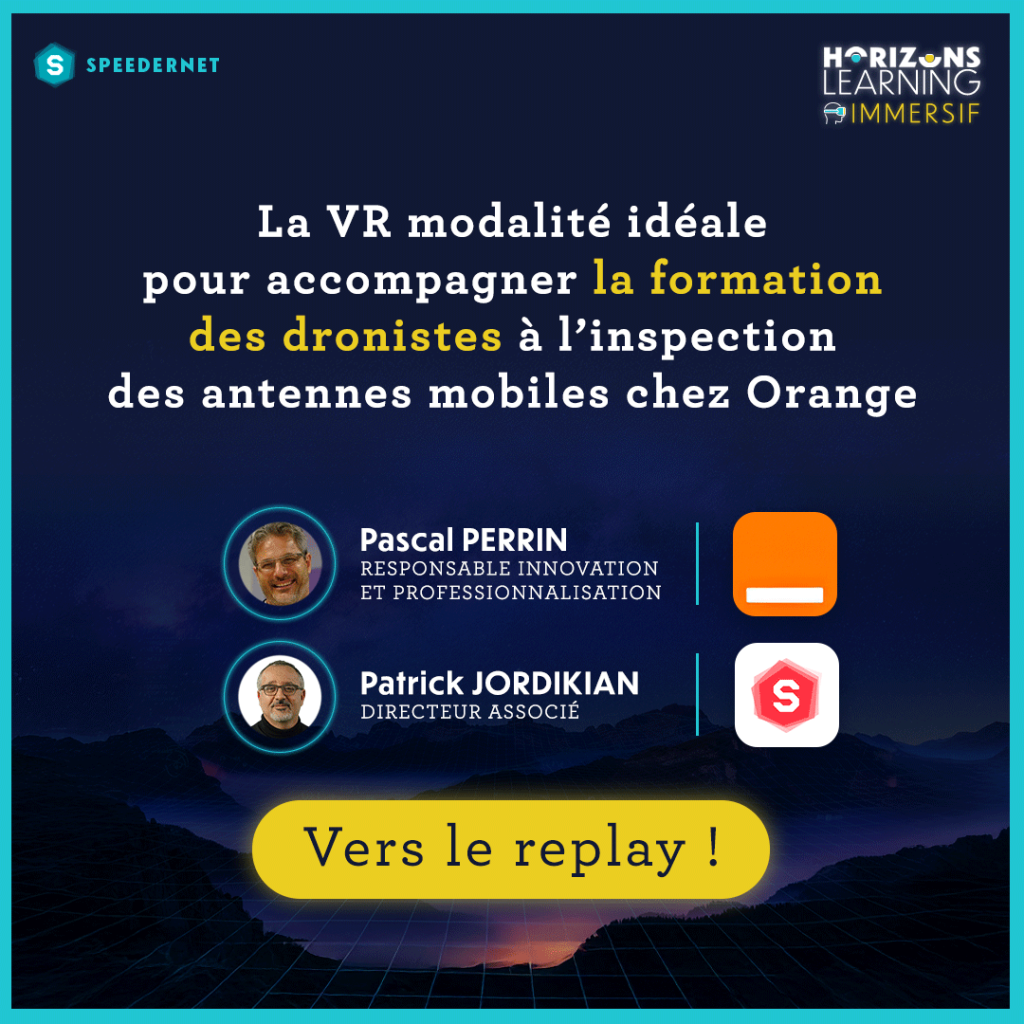 Conférence Horizons Learning Immersif usage de VR et 3D pour formation dronistes - Speedernet Sphere